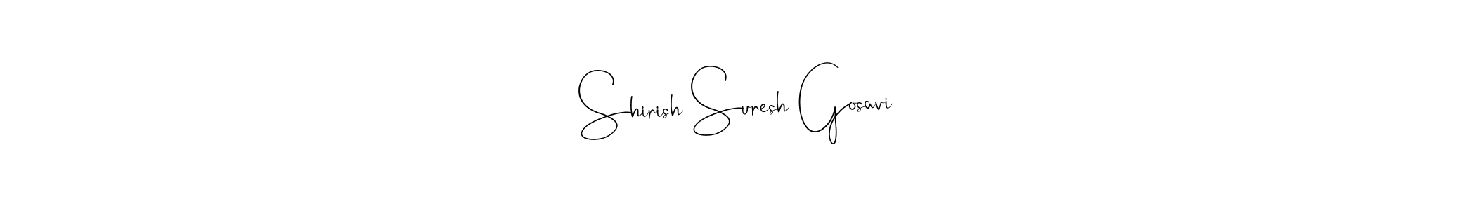 It looks lik you need a new signature style for name Shirish Suresh Gosavi. Design unique handwritten (Andilay-7BmLP) signature with our free signature maker in just a few clicks. Shirish Suresh Gosavi signature style 4 images and pictures png