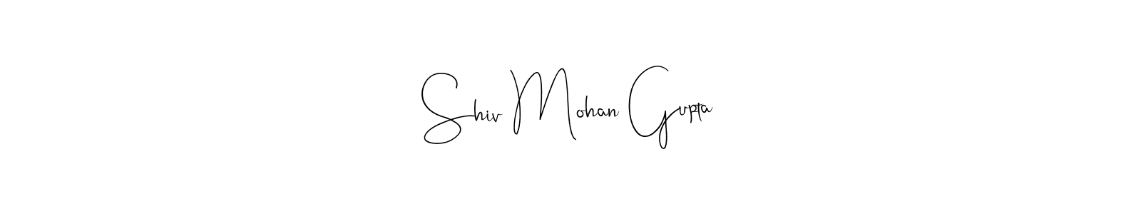 How to make Shiv Mohan Gupta name signature. Use Andilay-7BmLP style for creating short signs online. This is the latest handwritten sign. Shiv Mohan Gupta signature style 4 images and pictures png