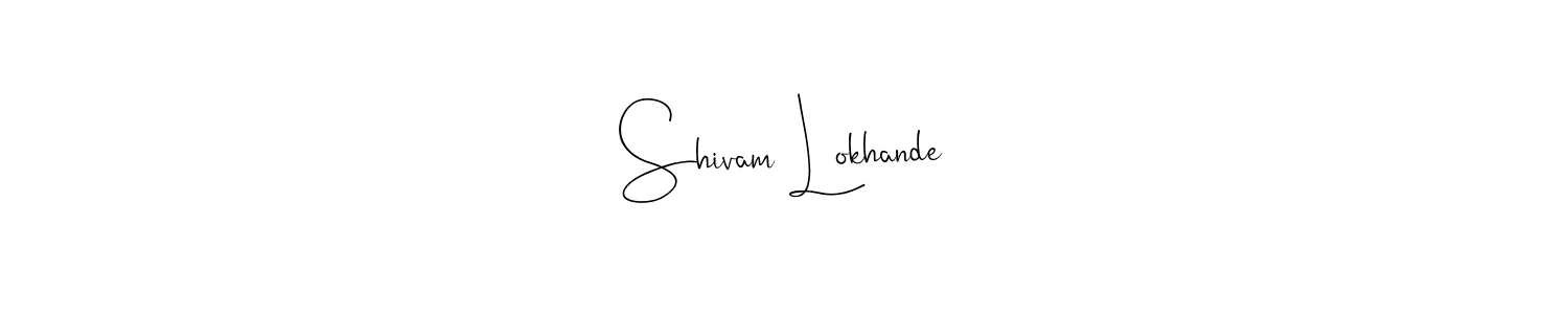 You should practise on your own different ways (Andilay-7BmLP) to write your name (Shivam Lokhande) in signature. don't let someone else do it for you. Shivam Lokhande signature style 4 images and pictures png