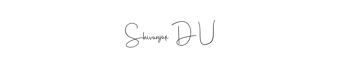 Similarly Andilay-7BmLP is the best handwritten signature design. Signature creator online .You can use it as an online autograph creator for name Shivanjali D U. Shivanjali D U signature style 4 images and pictures png
