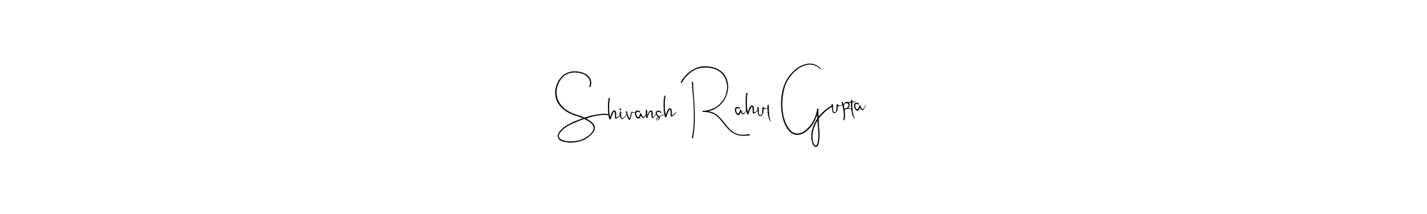 See photos of Shivansh Rahul Gupta official signature by Spectra . Check more albums & portfolios. Read reviews & check more about Andilay-7BmLP font. Shivansh Rahul Gupta signature style 4 images and pictures png