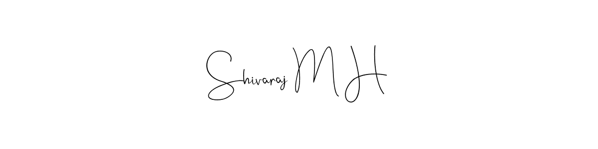 Also You can easily find your signature by using the search form. We will create Shivaraj M H name handwritten signature images for you free of cost using Andilay-7BmLP sign style. Shivaraj M H signature style 4 images and pictures png