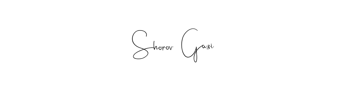 It looks lik you need a new signature style for name Shorov  Gazi. Design unique handwritten (Andilay-7BmLP) signature with our free signature maker in just a few clicks. Shorov  Gazi signature style 4 images and pictures png