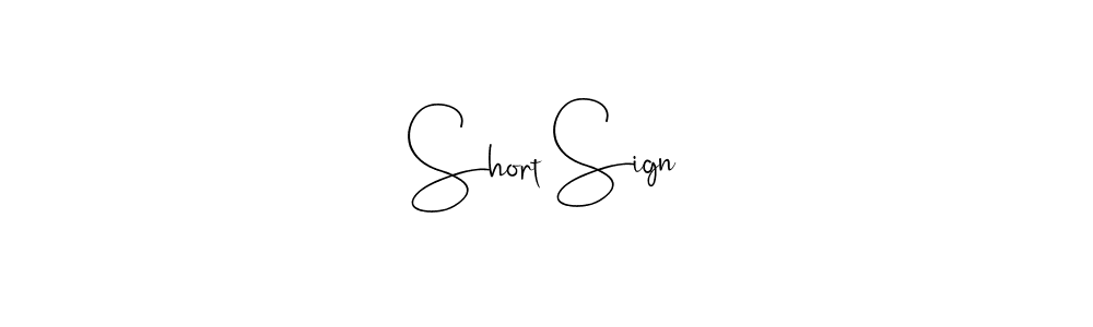 Use a signature maker to create a handwritten signature online. With this signature software, you can design (Andilay-7BmLP) your own signature for name Short Sign. Short Sign signature style 4 images and pictures png