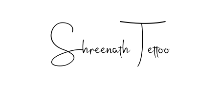 Make a short Shreenath Tettoo signature style. Manage your documents anywhere anytime using Andilay-7BmLP. Create and add eSignatures, submit forms, share and send files easily. Shreenath Tettoo signature style 4 images and pictures png