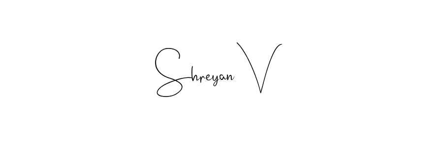 It looks lik you need a new signature style for name Shreyan V. Design unique handwritten (Andilay-7BmLP) signature with our free signature maker in just a few clicks. Shreyan V signature style 4 images and pictures png