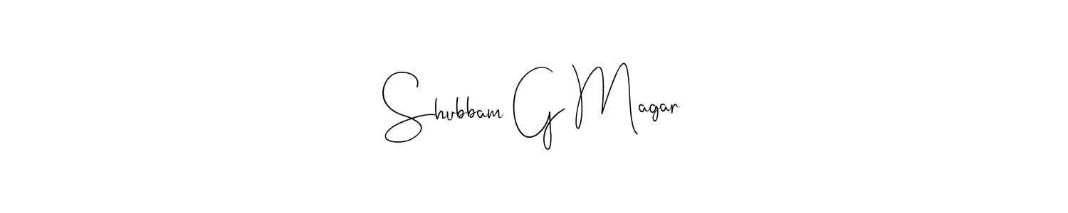 It looks lik you need a new signature style for name Shubbam G Magar. Design unique handwritten (Andilay-7BmLP) signature with our free signature maker in just a few clicks. Shubbam G Magar signature style 4 images and pictures png
