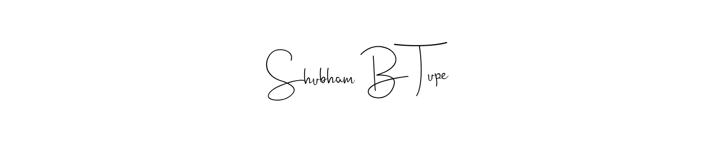 The best way (Andilay-7BmLP) to make a short signature is to pick only two or three words in your name. The name Shubham B Tupe include a total of six letters. For converting this name. Shubham B Tupe signature style 4 images and pictures png