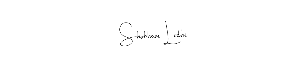 Design your own signature with our free online signature maker. With this signature software, you can create a handwritten (Andilay-7BmLP) signature for name Shubham Lodhi. Shubham Lodhi signature style 4 images and pictures png