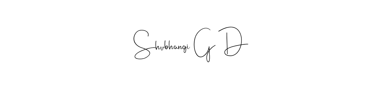 The best way (Andilay-7BmLP) to make a short signature is to pick only two or three words in your name. The name Shubhangi G D include a total of six letters. For converting this name. Shubhangi G D signature style 4 images and pictures png