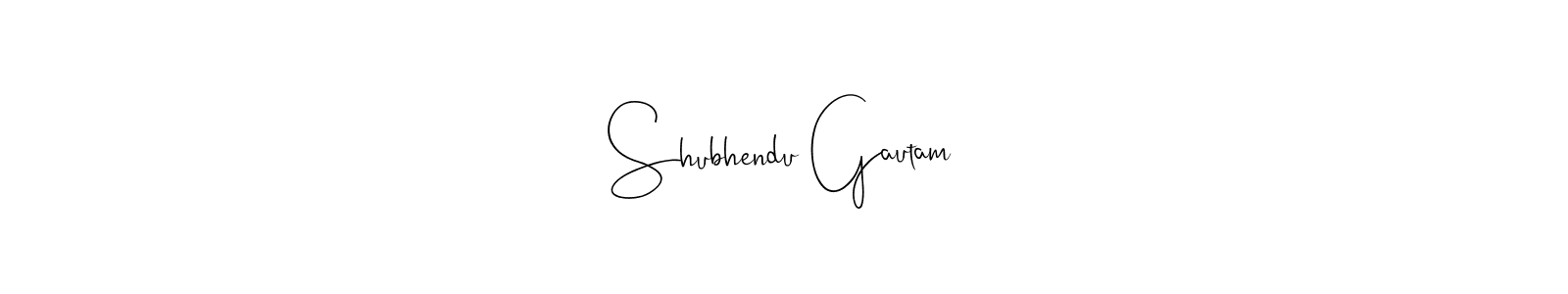 Create a beautiful signature design for name Shubhendu Gautam. With this signature (Andilay-7BmLP) fonts, you can make a handwritten signature for free. Shubhendu Gautam signature style 4 images and pictures png