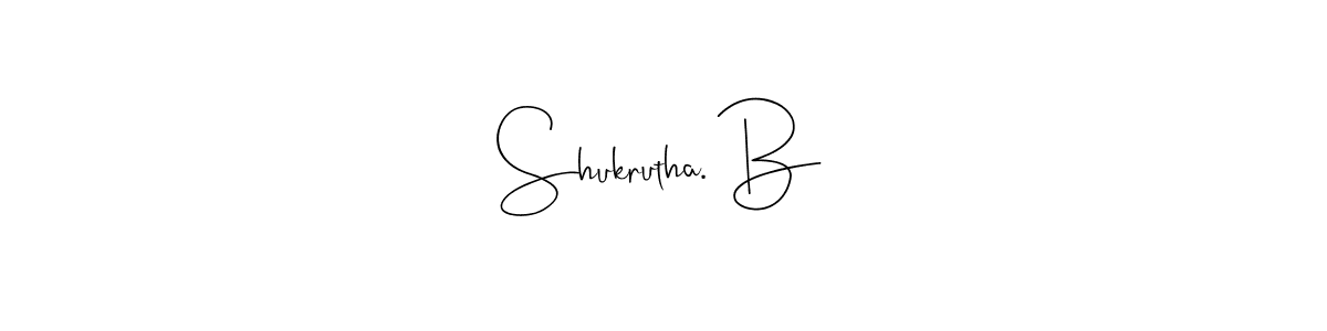 You can use this online signature creator to create a handwritten signature for the name Shukrutha. B. This is the best online autograph maker. Shukrutha. B signature style 4 images and pictures png