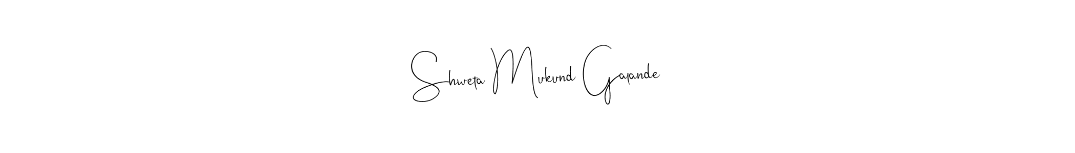 How to make Shweta Mukund Galande name signature. Use Andilay-7BmLP style for creating short signs online. This is the latest handwritten sign. Shweta Mukund Galande signature style 4 images and pictures png