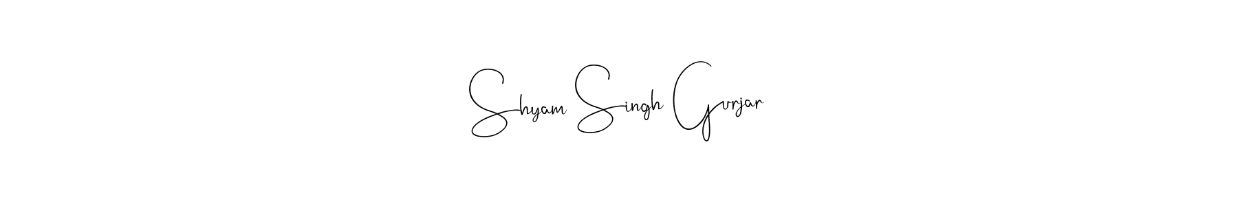 How to make Shyam Singh Gurjar signature? Andilay-7BmLP is a professional autograph style. Create handwritten signature for Shyam Singh Gurjar name. Shyam Singh Gurjar signature style 4 images and pictures png