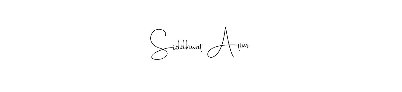 Design your own signature with our free online signature maker. With this signature software, you can create a handwritten (Andilay-7BmLP) signature for name Siddhant Alim. Siddhant Alim signature style 4 images and pictures png