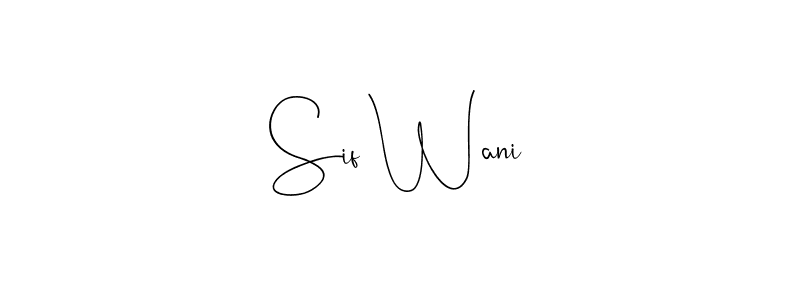 Check out images of Autograph of Sif Wani name. Actor Sif Wani Signature Style. Andilay-7BmLP is a professional sign style online. Sif Wani signature style 4 images and pictures png