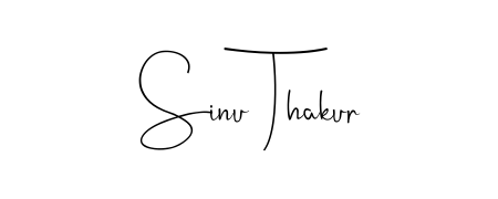 How to make Sinu Thakur signature? Andilay-7BmLP is a professional autograph style. Create handwritten signature for Sinu Thakur name. Sinu Thakur signature style 4 images and pictures png