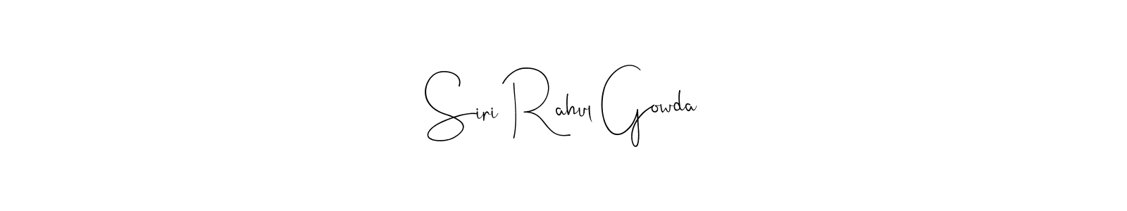 You should practise on your own different ways (Andilay-7BmLP) to write your name (Siri Rahul Gowda) in signature. don't let someone else do it for you. Siri Rahul Gowda signature style 4 images and pictures png