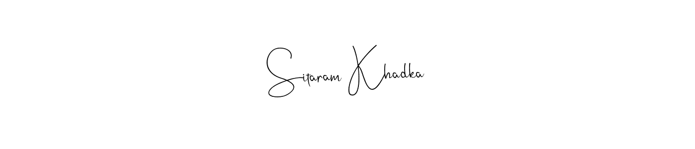 Design your own signature with our free online signature maker. With this signature software, you can create a handwritten (Andilay-7BmLP) signature for name Sitaram Khadka. Sitaram Khadka signature style 4 images and pictures png