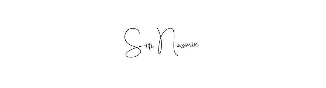 It looks lik you need a new signature style for name Siti Nazmin. Design unique handwritten (Andilay-7BmLP) signature with our free signature maker in just a few clicks. Siti Nazmin signature style 4 images and pictures png