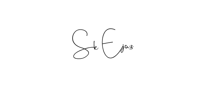 Design your own signature with our free online signature maker. With this signature software, you can create a handwritten (Andilay-7BmLP) signature for name Sk Ejaz. Sk Ejaz signature style 4 images and pictures png