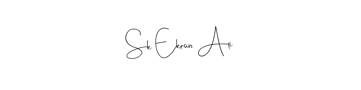 Create a beautiful signature design for name Sk Ekran Ali. With this signature (Andilay-7BmLP) fonts, you can make a handwritten signature for free. Sk Ekran Ali signature style 4 images and pictures png