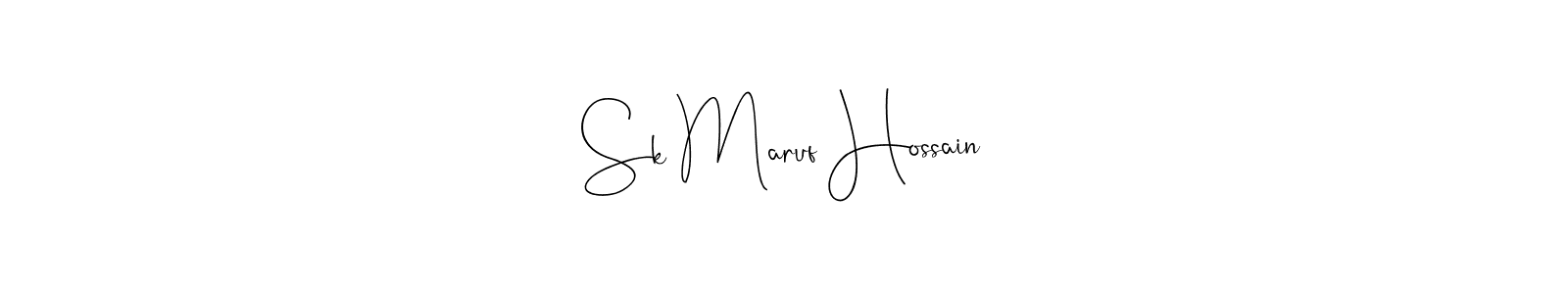 It looks lik you need a new signature style for name Sk Maruf Hossain. Design unique handwritten (Andilay-7BmLP) signature with our free signature maker in just a few clicks. Sk Maruf Hossain signature style 4 images and pictures png