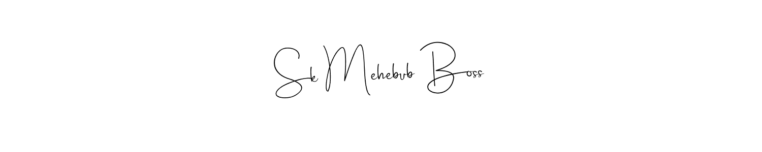How to make Sk Mehebub Boss signature? Andilay-7BmLP is a professional autograph style. Create handwritten signature for Sk Mehebub Boss name. Sk Mehebub Boss signature style 4 images and pictures png