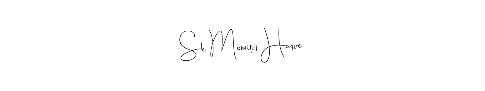 How to make Sk Momitul Haque signature? Andilay-7BmLP is a professional autograph style. Create handwritten signature for Sk Momitul Haque name. Sk Momitul Haque signature style 4 images and pictures png