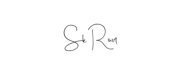 Sk Raut stylish signature style. Best Handwritten Sign (Andilay-7BmLP) for my name. Handwritten Signature Collection Ideas for my name Sk Raut. Sk Raut signature style 4 images and pictures png