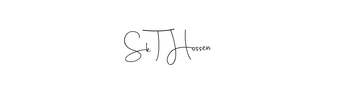 It looks lik you need a new signature style for name Sk T Hossen. Design unique handwritten (Andilay-7BmLP) signature with our free signature maker in just a few clicks. Sk T Hossen signature style 4 images and pictures png