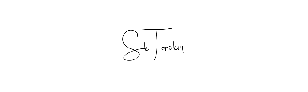 How to make Sk Torakul signature? Andilay-7BmLP is a professional autograph style. Create handwritten signature for Sk Torakul name. Sk Torakul signature style 4 images and pictures png