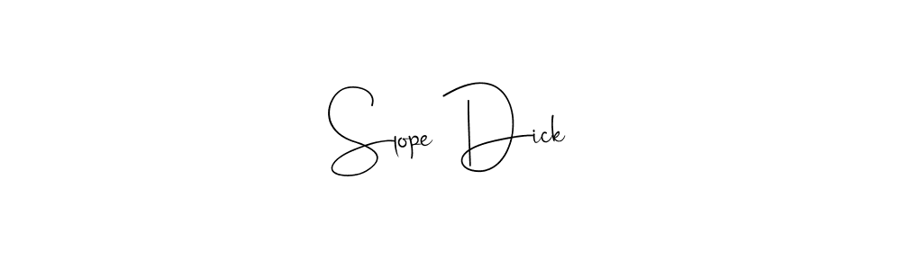 How to make Slope Dick name signature. Use Andilay-7BmLP style for creating short signs online. This is the latest handwritten sign. Slope Dick signature style 4 images and pictures png