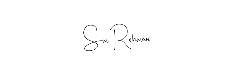 How to make Sm Rehman signature? Andilay-7BmLP is a professional autograph style. Create handwritten signature for Sm Rehman name. Sm Rehman signature style 4 images and pictures png