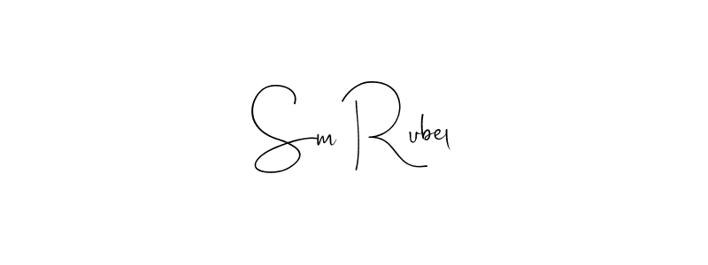 Create a beautiful signature design for name Sm Rubel. With this signature (Andilay-7BmLP) fonts, you can make a handwritten signature for free. Sm Rubel signature style 4 images and pictures png