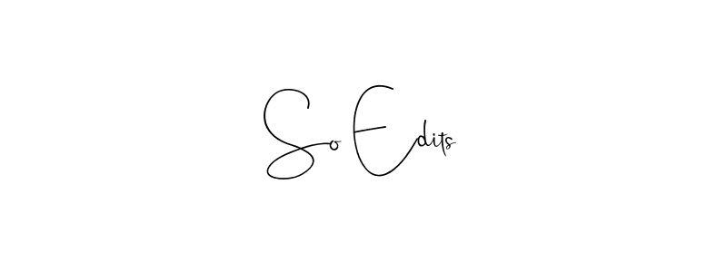 It looks lik you need a new signature style for name So Edits. Design unique handwritten (Andilay-7BmLP) signature with our free signature maker in just a few clicks. So Edits signature style 4 images and pictures png