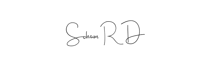 You should practise on your own different ways (Andilay-7BmLP) to write your name (Soham R D) in signature. don't let someone else do it for you. Soham R D signature style 4 images and pictures png