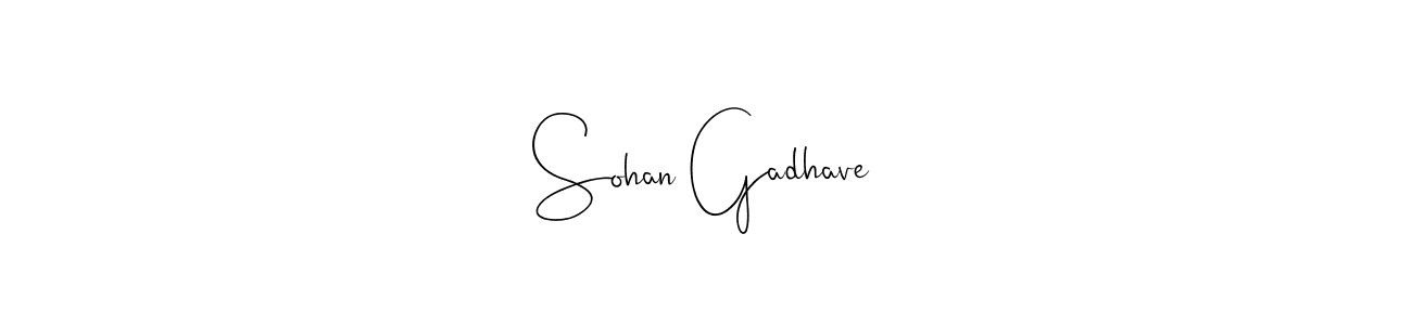 Sohan Gadhave stylish signature style. Best Handwritten Sign (Andilay-7BmLP) for my name. Handwritten Signature Collection Ideas for my name Sohan Gadhave. Sohan Gadhave signature style 4 images and pictures png