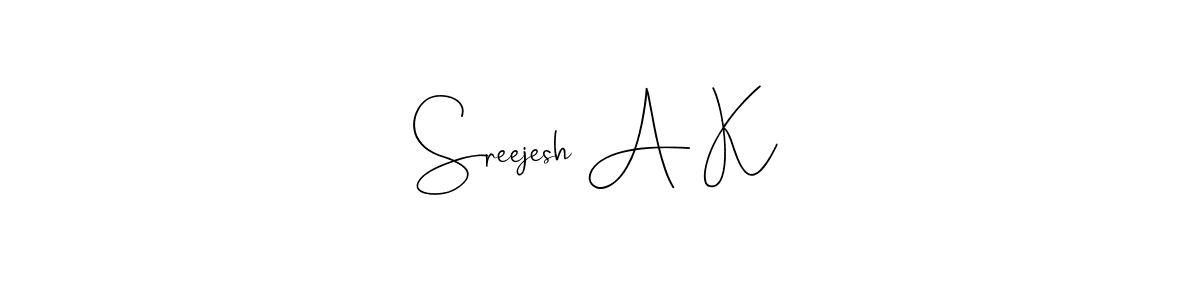 Make a short Sreejesh A K signature style. Manage your documents anywhere anytime using Andilay-7BmLP. Create and add eSignatures, submit forms, share and send files easily. Sreejesh A K signature style 4 images and pictures png