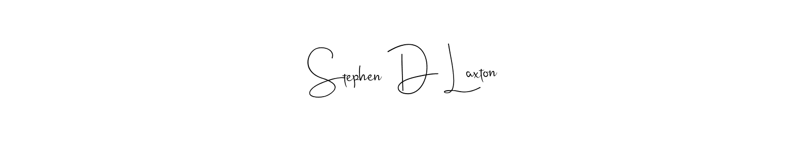 Best and Professional Signature Style for Stephen D Laxton. Andilay-7BmLP Best Signature Style Collection. Stephen D Laxton signature style 4 images and pictures png