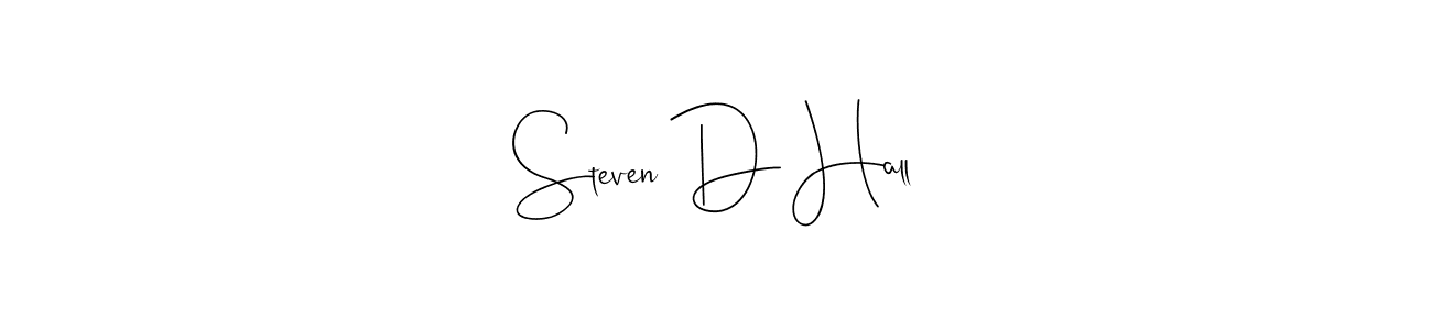 It looks lik you need a new signature style for name Steven D Hall. Design unique handwritten (Andilay-7BmLP) signature with our free signature maker in just a few clicks. Steven D Hall signature style 4 images and pictures png
