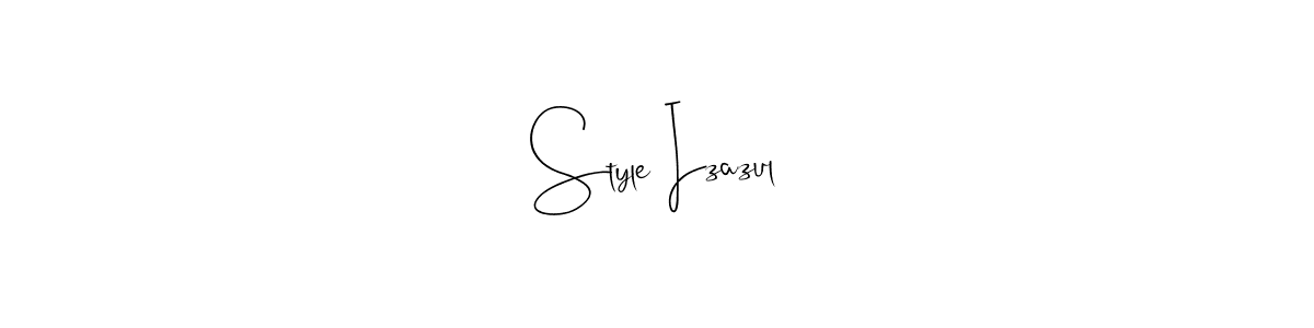 Also we have Style Izazul name is the best signature style. Create professional handwritten signature collection using Andilay-7BmLP autograph style. Style Izazul signature style 4 images and pictures png