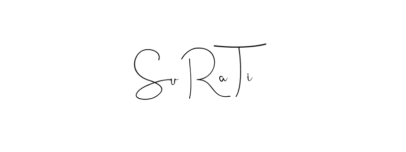 How to make Su Ra Ti signature? Andilay-7BmLP is a professional autograph style. Create handwritten signature for Su Ra Ti name. Su Ra Ti signature style 4 images and pictures png