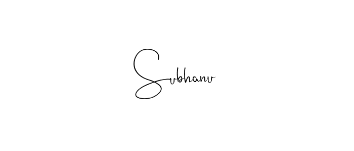 Create a beautiful signature design for name Subhanu. With this signature (Andilay-7BmLP) fonts, you can make a handwritten signature for free. Subhanu signature style 4 images and pictures png