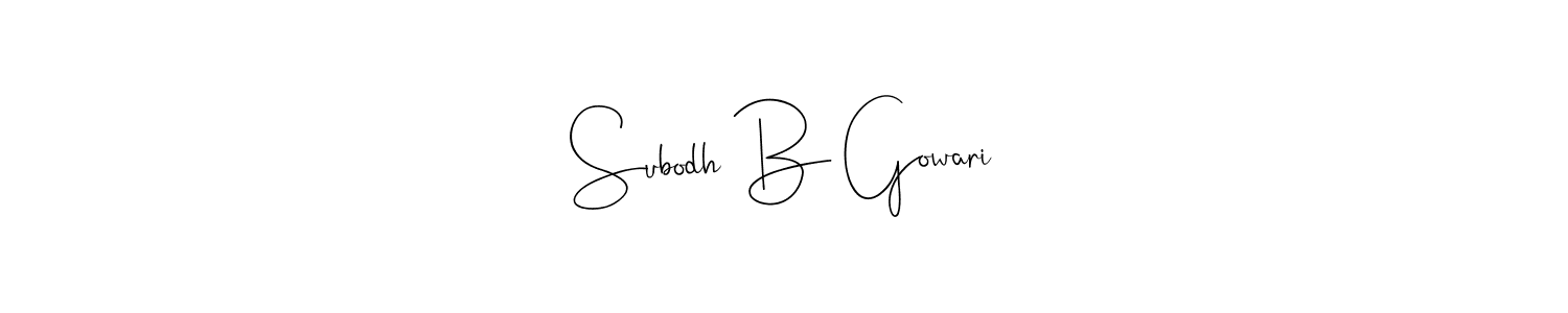Make a beautiful signature design for name Subodh B Gowari. With this signature (Andilay-7BmLP) style, you can create a handwritten signature for free. Subodh B Gowari signature style 4 images and pictures png