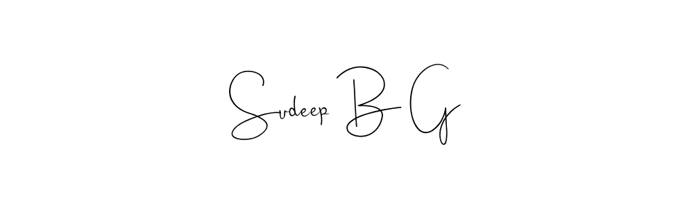 Make a beautiful signature design for name Sudeep B G. With this signature (Andilay-7BmLP) style, you can create a handwritten signature for free. Sudeep B G signature style 4 images and pictures png