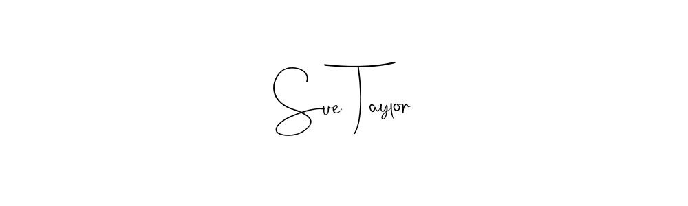 Also we have Sue Taylor name is the best signature style. Create professional handwritten signature collection using Andilay-7BmLP autograph style. Sue Taylor signature style 4 images and pictures png