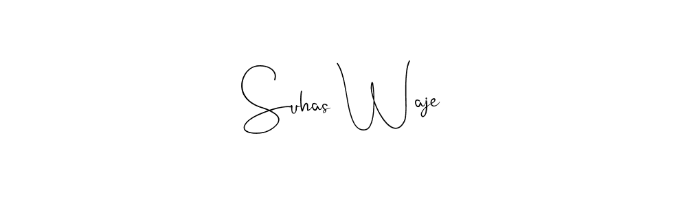Create a beautiful signature design for name Suhas Waje. With this signature (Andilay-7BmLP) fonts, you can make a handwritten signature for free. Suhas Waje signature style 4 images and pictures png