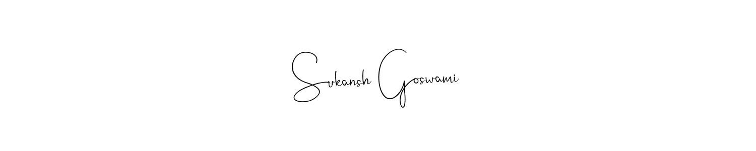 How to make Sukansh Goswami signature? Andilay-7BmLP is a professional autograph style. Create handwritten signature for Sukansh Goswami name. Sukansh Goswami signature style 4 images and pictures png