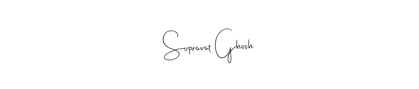 Make a beautiful signature design for name Supravat Ghosh. With this signature (Andilay-7BmLP) style, you can create a handwritten signature for free. Supravat Ghosh signature style 4 images and pictures png